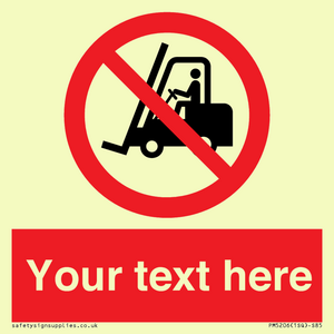 Custom No Forklift Trucks Sign